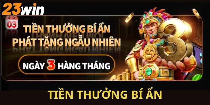 Khuyến Mãi 23WIN – Ưu Đãi Sốc Mỗi Ngày, Nhận Quà Cực Dễ 1 Mùng 3 hàng tháng bạn sẽ nhận về khoản thưởng hấp dẫn