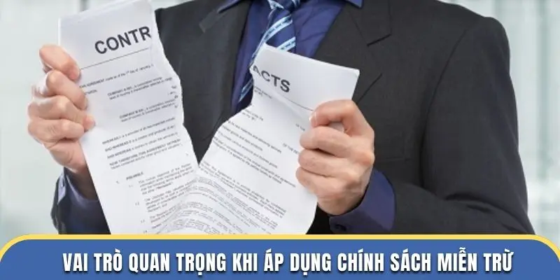 Miễn Trừ Trách Nhiệm 23WIN Cập Nhật Mới Bảo Vệ Quyền Lợi 2 Vai trò quan trọng khi áp dụng chính sách miễn trừ